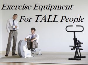 Exercising As A Tall Person