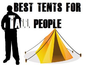 Camping Tents For Tall People