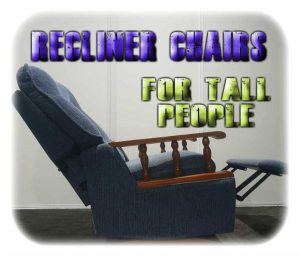 Recliner Chairs For Tall People