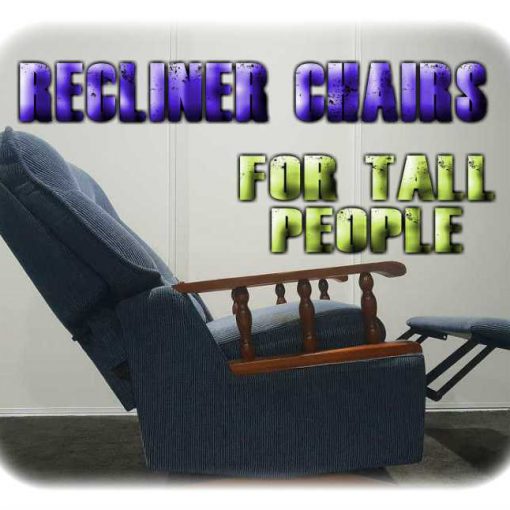 Recliner Chairs For Tall People