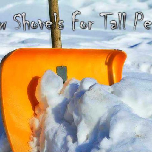 Snow Shovels For Tall People