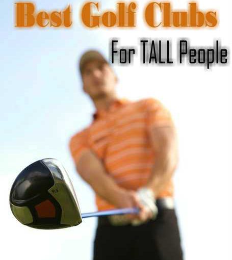 Best Extra Long Golf Clubs For Tall People