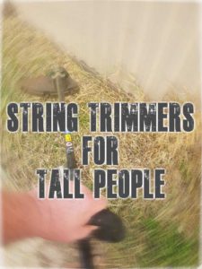 Long Handle Grass String Trimmers For Tall People | People Living Tall