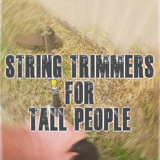 String Trimmers For Tall People