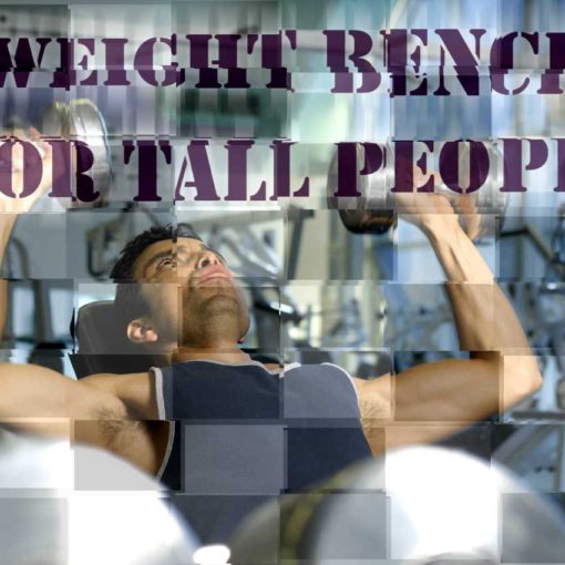 Best Weight Bench For Tall People