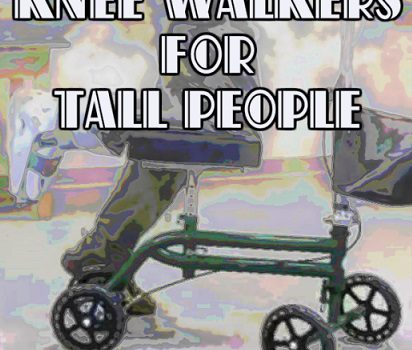 Knee Walkers For Tall People
