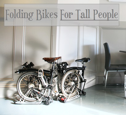 Best Folding Bikes For Tall People