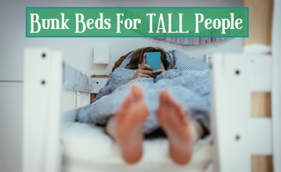 Bunk Beds For Tall People